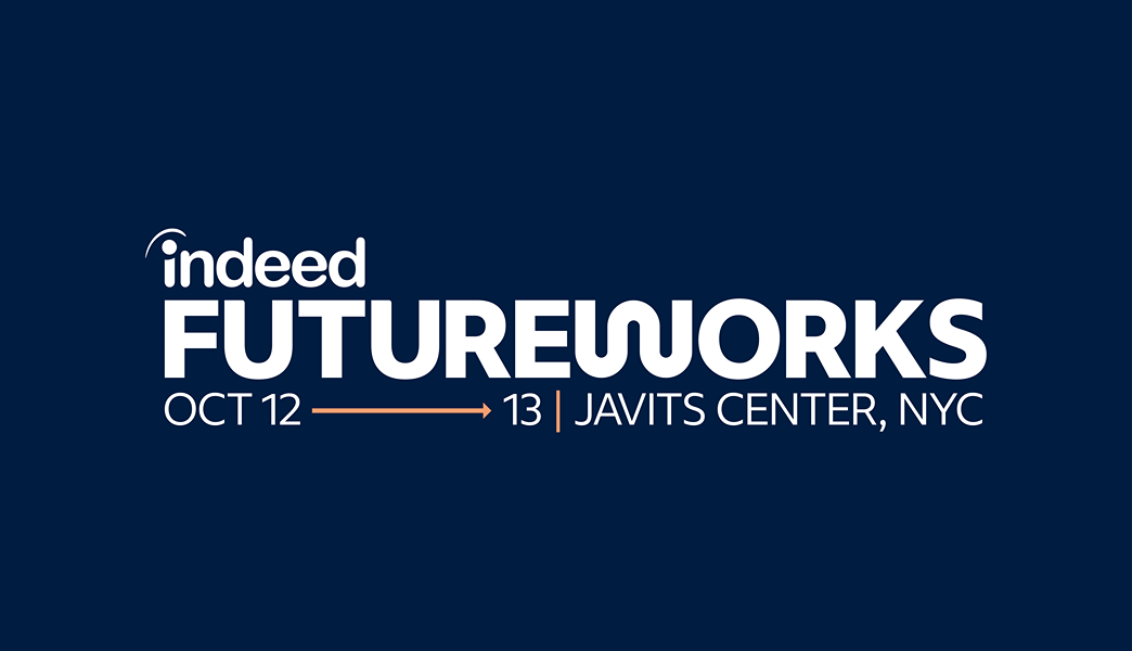 Indeed FutureWorks, October 12-13, Javits Center, New York